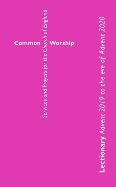 Church of England - Common Worship Lectionary: Advent 2019 to the Eve of Advent 2020 (Standard Format), E-bok
