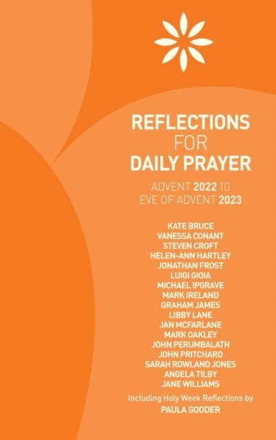 Graham James, Helen-Ann Hartley, Steven Croft - Reflections for Daily Prayer: Advent 2022 to Christ the King 2023, E-bok