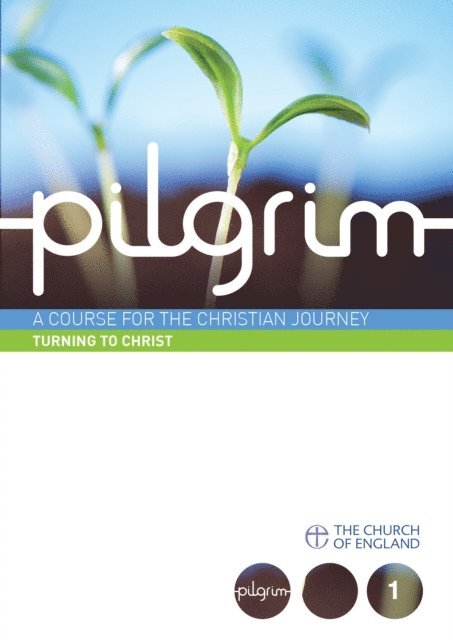 Steven Croft - Pilgrim: Turning to Christ, E-bok