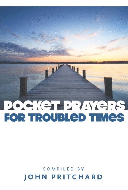 John Pritchard - Pocket Prayers for Troubled Times, E-bok