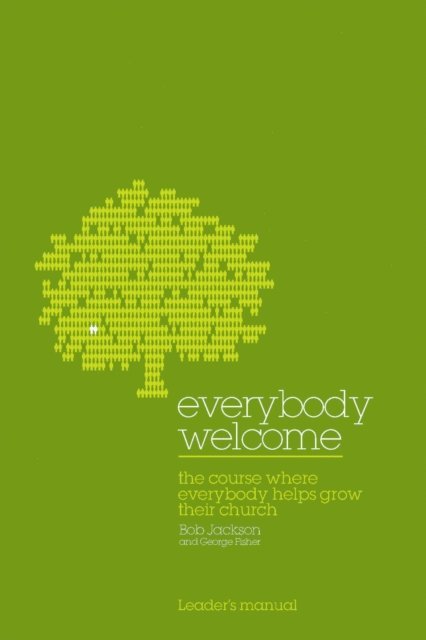 Bob Jackson - Everybody Welcome: The Course Leader's Manual, E-bok