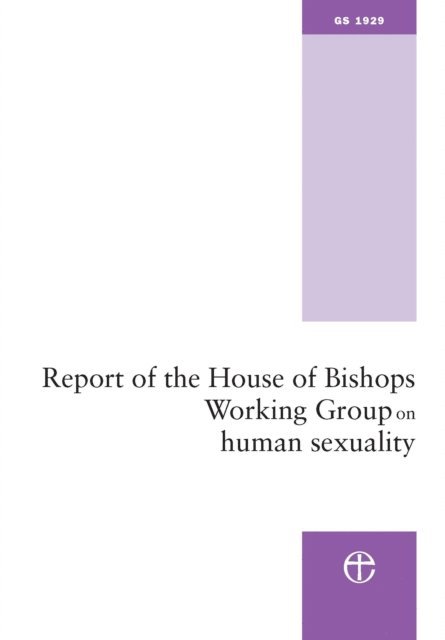 Church of England - Report of the House of Bishops Working Group on Human Sexuality, E-bok