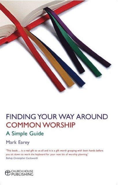 Mark Earey - Finding Your Way Around Common Worship, E-bok