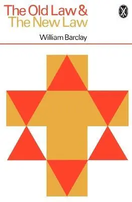 William Barclay - Old Law and the New Law, Häftad. Tillgänglighet: Lägg i varukorg