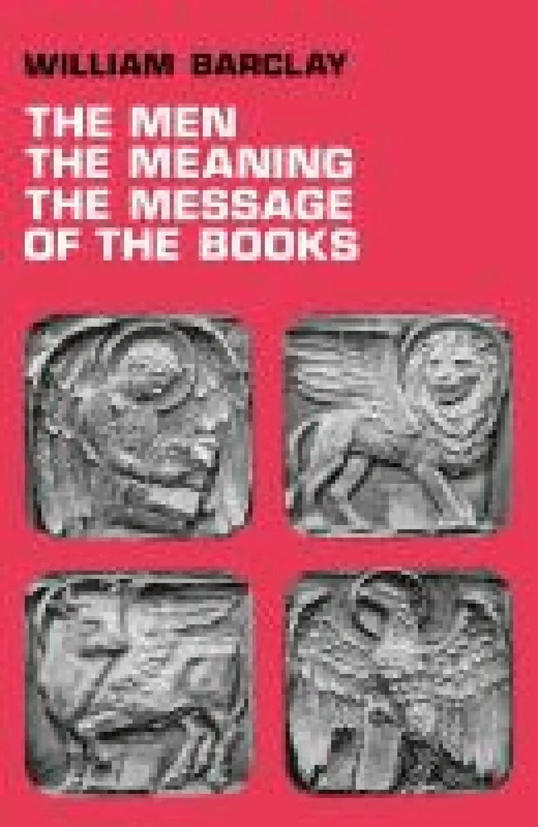 William Barclay - Men, the Meaning, The Message of the Books, Häftad. Tillgänglighet: Lägg i varukorg