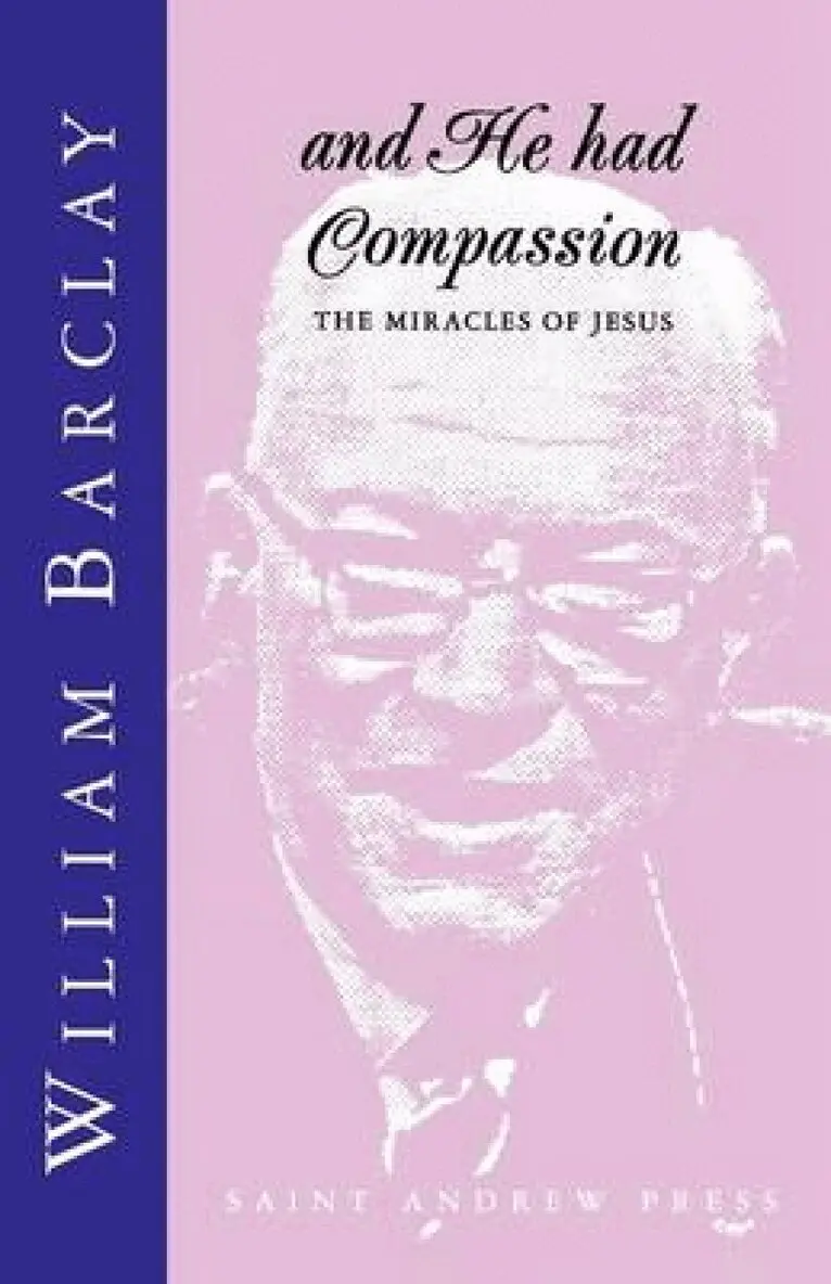 William Barclay - And He Had Compassion, Häftad. Tillgänglighet: Lägg i varukorg