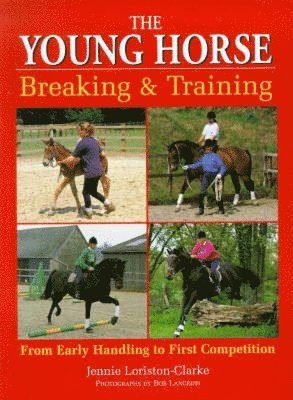 Bob Langrish, Jennie Loriston-Clarke - Young Horse, Häftad. Tillgänglighet: Lägg i varukorg
