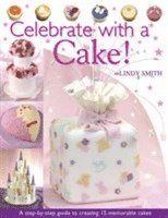 Lindy Smith - Celebrate with a Cake!, Häftad