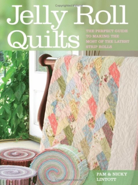 Nicky Lintott, Pam Lintott - Jelly Roll Quilts, E-bok