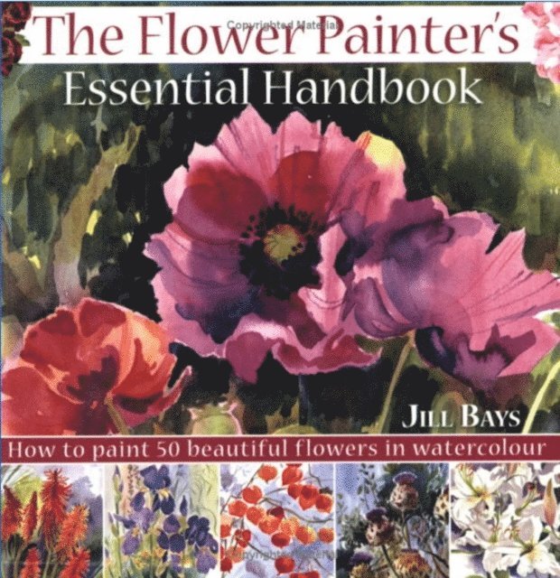 Flower Painter's Essential Handbook