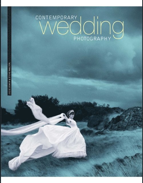 Steve Walton, Julie Oswin - Contemporary Wedding Photography, E-bok