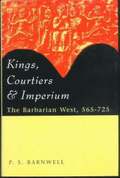 Kings, Courtiers and Imperium