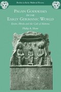 Pagan Goddesses in the Early Germanic World