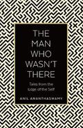 Man Who Wasn't There