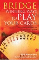 Bridge: Winning Ways to Play Your Cards