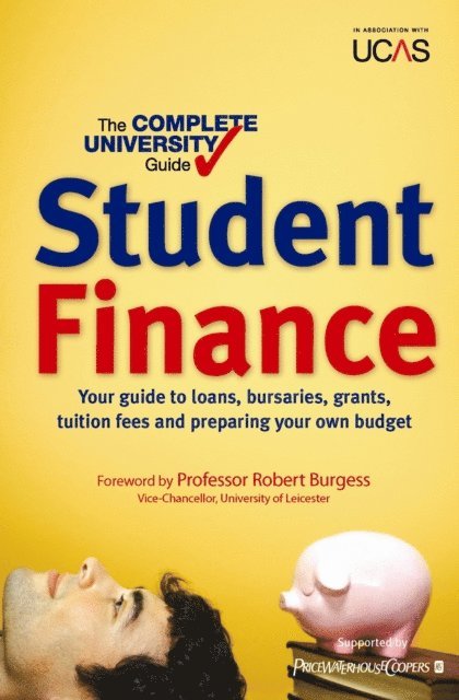 Nicola Chalton, Bernard Kingston - Complete University Guide: Student Finance, E-bok