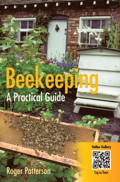 Roger Patterson - Beekeeping - A Practical Guide, E-bok
