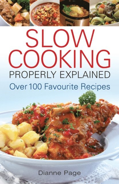 Dianne Page - Slow Cooking Properly Explained, E-bok. Tillgänglighet: Lägg i varukorg