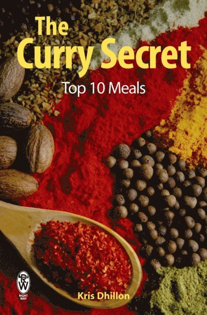 Kris Dhillon - Curry Secret: Top 10 Meals, E-bok
