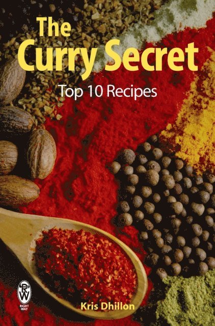 Kris Dhillon - Curry Secret: Top 10 Recipes, E-bok