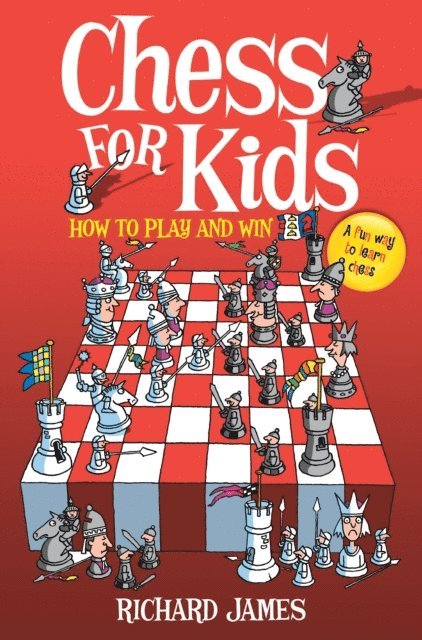 Richard James - Chess for Kids, E-bok