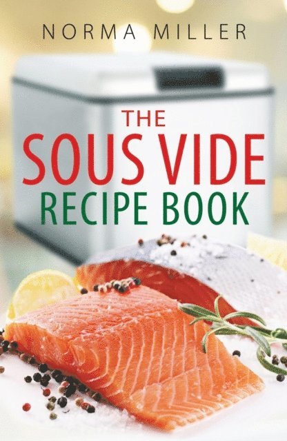 Norma Miller - Sous Vide Recipe Book, E-bok
