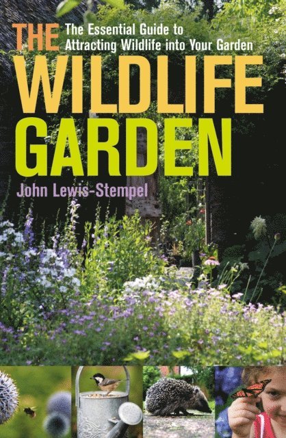 John Lewis-Stempel - Wildlife Garden, E-bok