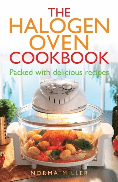 Norma Miller - Halogen Oven Cookbook, E-bok