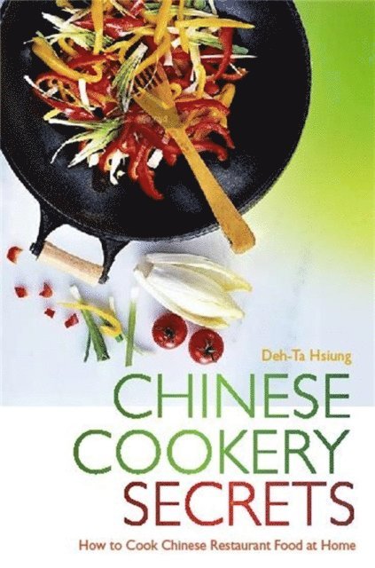 Deh-Ta Hsiung - Chinese Cookery Secrets, E-bok. Tillgänglighet: Lägg i varukorg