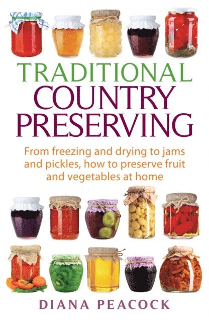 Diana Peacock - Traditional Country Preserving, E-bok