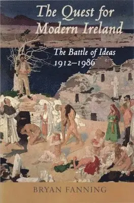 Bryan Fanning - Quest for Modern Ireland, Häftad. Tillgänglighet: Tillfälligt slut