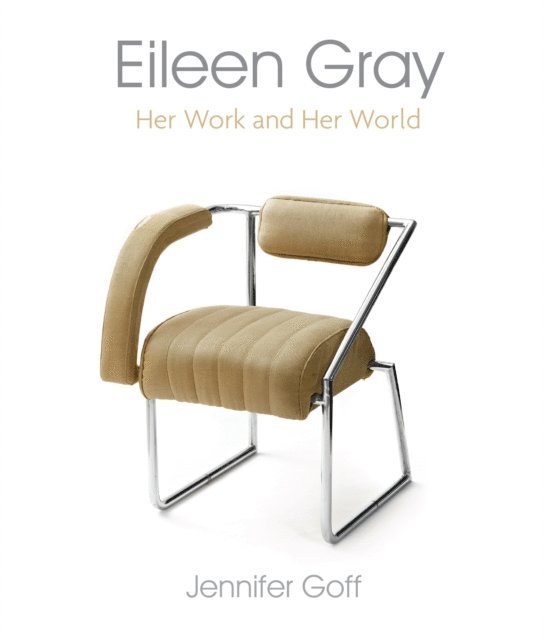 Jennifer Goff - Eileen Gray, E-bok