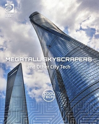 Kris Fankhouser - Megatall Skyscrapers and Other City Tech, Häftad