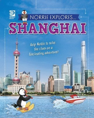 Norrie Explores... Shanghai