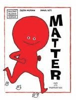 Joseph Midthun - Matter and Its Properties, Inbunden