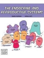 Joseph Midthun - Endocrine and Reproductive Systems, Inbunden
