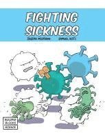 Joseph Midthun - Fighting Sickness, Inbunden
