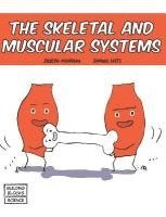 Joseph Midthun - Skeletal and Muscular Systems, Inbunden