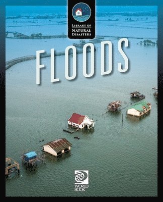 World Book - Floods, Häftad