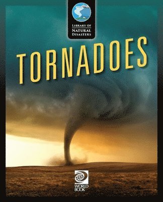 World Book - Tornadoes, Häftad