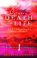 Between Death and Life