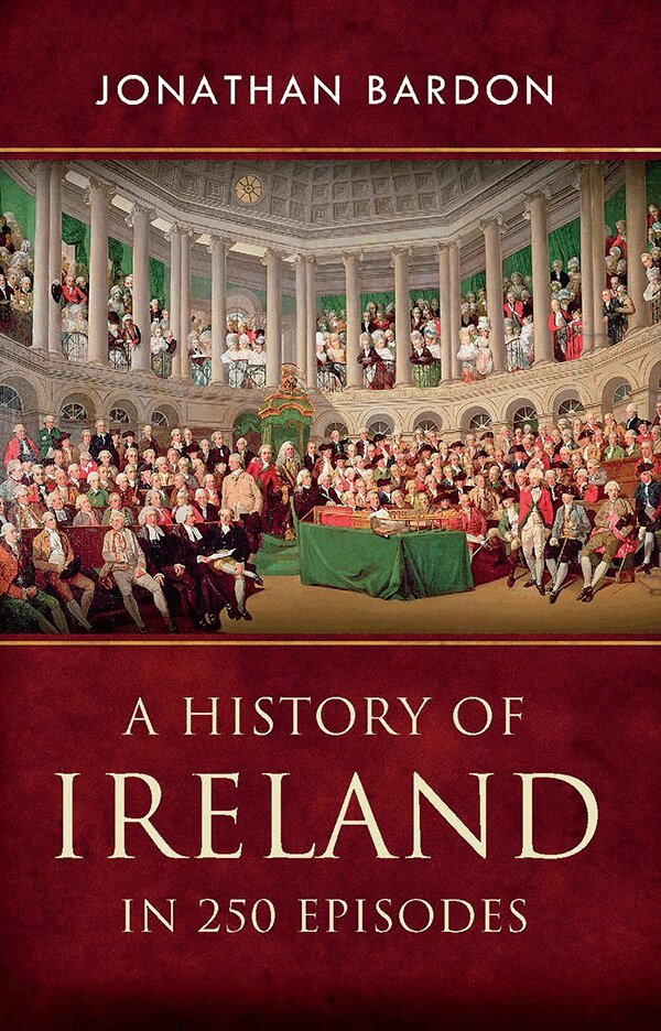 Jonathan Bardon - History of Ireland in 250 Episodes, Häftad