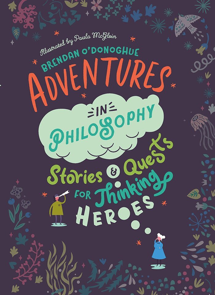 Brendan O'Donoghue - Adventures in Philosophy, Inbunden