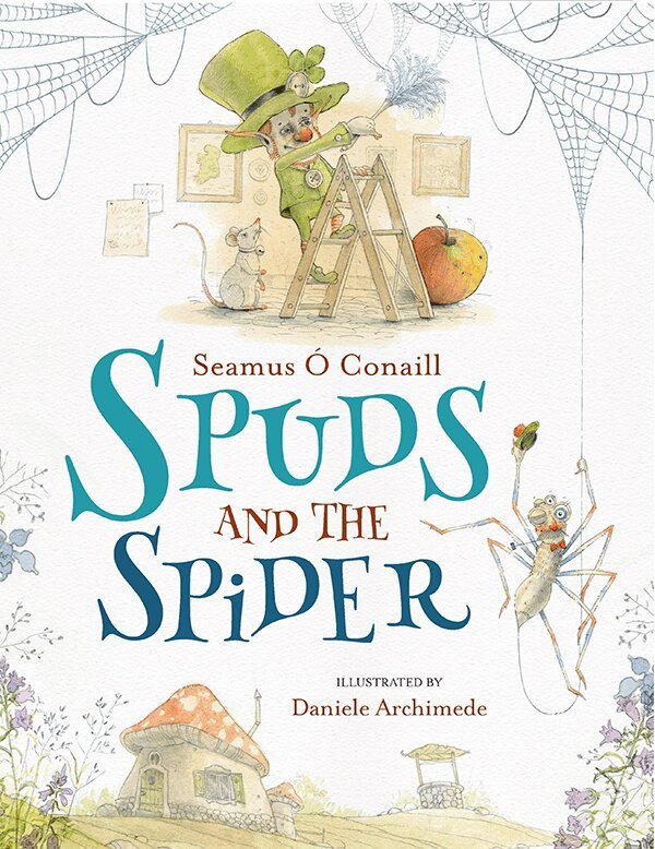 Séamus Ó Conaill - Spuds and the Spider, Häftad. Tillgänglighet: Lägg i varukorg