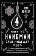 When the Hangman Came to Galway