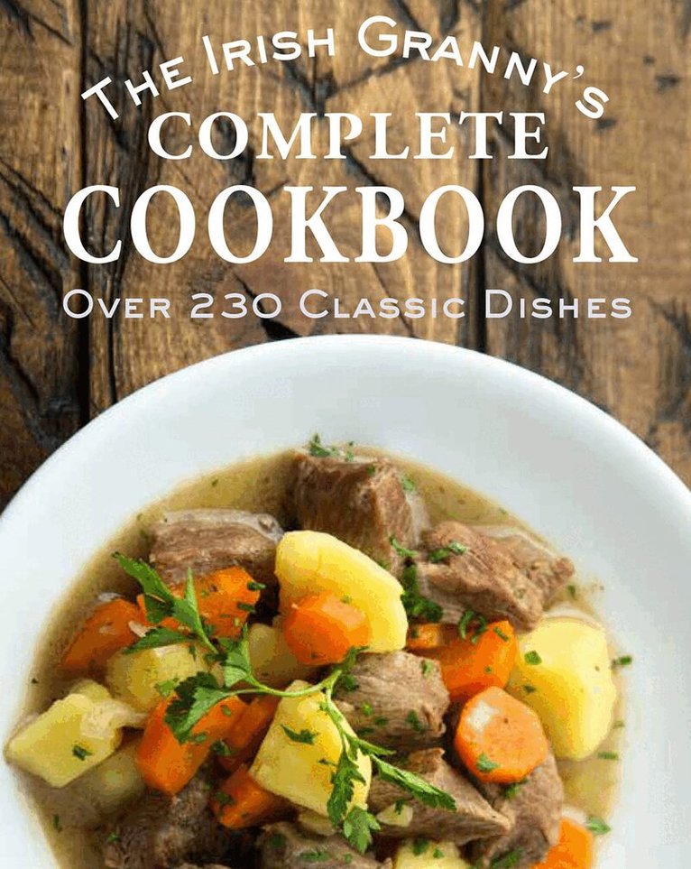 Gill Books - Irish Granny's Complete Cookbook, Inbunden