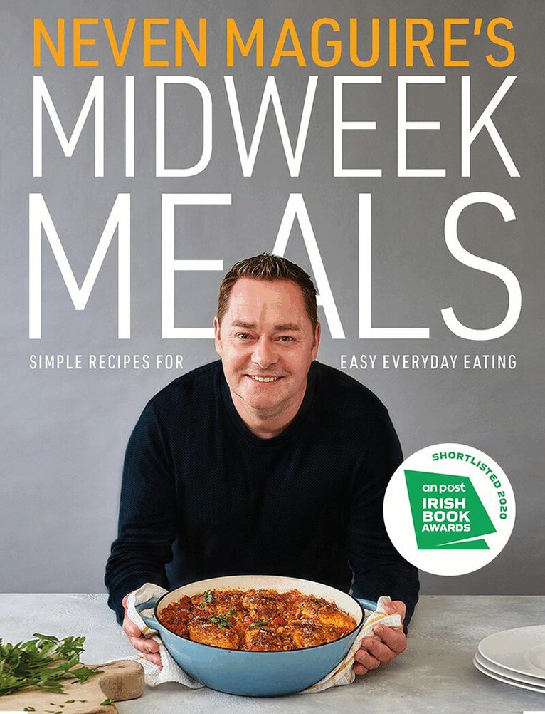 Neven Maguire - Neven Maguire's Midweek Meals, Inbunden. Tillgänglighet: Lägg i varukorg