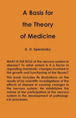 Alexi Speransky - Basis for the Theory of Medicine, Häftad. Tillgänglighet: Lägg i varukorg