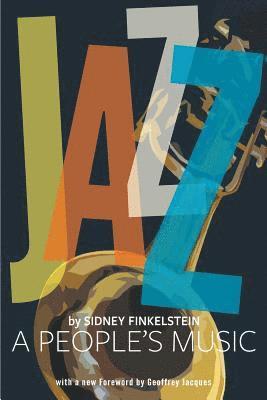 Sidney Finkelstein - Jazz, Häftad. Tillgänglighet: Lägg i varukorg