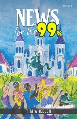 Tim Wheller - News for the 99%, Häftad
